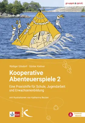 Gilsdorf / Kistner | Kooperative Abenteuerspiele 2 | Buch | 978-3-7800-5822-5 | www.sack.de