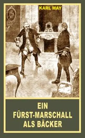 May | Ein Fürst-Marschall als Bäcker | E-Book | www.sack.de