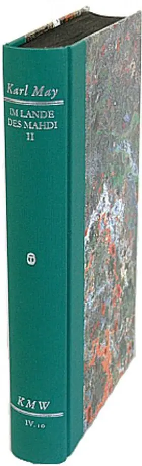 May / Karl-May-Stiftung / Zeilinger |  Karl Mays Werke: Historisch-Kritische Ausgabe für die Karl-May-Stiftung / Abteilung IV: Reiseerzählungen / Im Lande des Mahdi II | Buch |  Sack Fachmedien