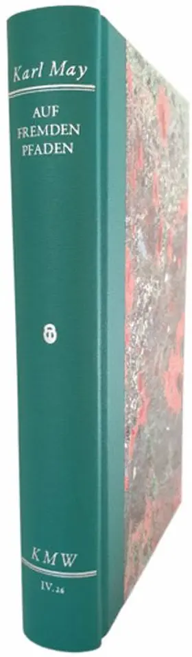May / Karl-May-Stiftung / Biermann |  Karl Mays Werke: Historisch-Kritische Ausgabe für die Karl-May-Stiftung / Abteilung IV: Reiseerzählungen / Auf fremden Pfaden | Buch |  Sack Fachmedien