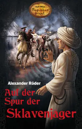 Röder | Auf der Spur der Sklavenjäger | Buch | 978-3-7802-2506-1 | sack.de