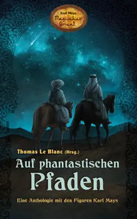 Le Blanc / Montemurri / Braun |  Auf phantastischen Pfaden | Buch |  Sack Fachmedien