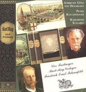 Götz von Olenhusen / Kalchthaler / Eckardt |  Karl May und Freiburg | Buch |  Sack Fachmedien