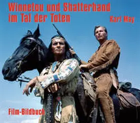 Petzel |  Karl May. Winnetou und Shatterhand im Tal der Toten | Buch |  Sack Fachmedien
