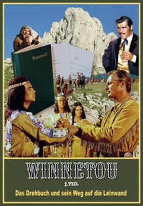 Schmid / Schumann |  Winnetou 1. Teil. Das Drehbuch und sein Weg auf die Leinwand | Buch |  Sack Fachmedien