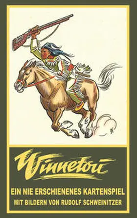 Schmid |  Winnetou. Ein nie erschienenes Kartenspiel | Buch |  Sack Fachmedien