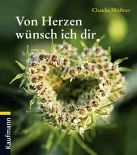Meißner / Butt |  Von Herzen wünsch ich dir | Buch |  Sack Fachmedien