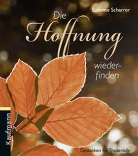 Scharrer |  Die Hoffnung wiederfinden | Buch |  Sack Fachmedien