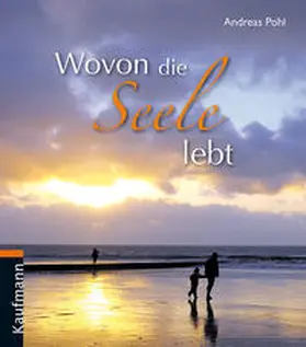 Pohl |  Wovon die Seele lebt | Buch |  Sack Fachmedien