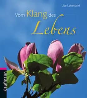 Latendorf |  Vom Klang des Lebens | Buch |  Sack Fachmedien