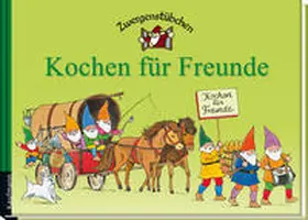 Schuster |  Zwergenstübchen Kochen für Freunde | Buch |  Sack Fachmedien