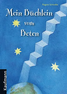 Schindler |  Mein Büchlein vom Beten | Buch |  Sack Fachmedien