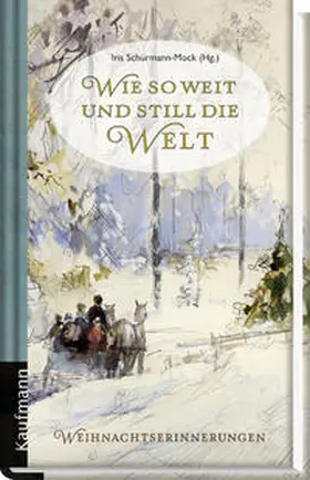 Schürmann-Mock |  Wie so weit und still die Welt | Buch |  Sack Fachmedien