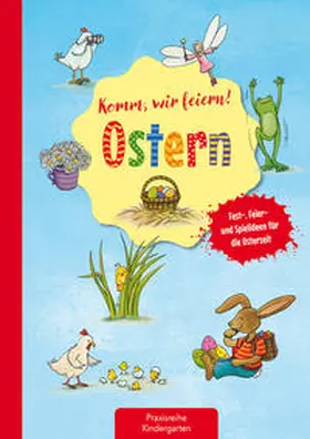 Klein |  Komm, wir feiern! Ostern | Buch |  Sack Fachmedien