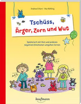 Erkert |  Tschüss, Ärger, Zorn und Wut | Buch |  Sack Fachmedien