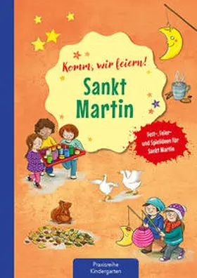 Klein |  Komm wir feiern! Sankt Martin | Buch |  Sack Fachmedien