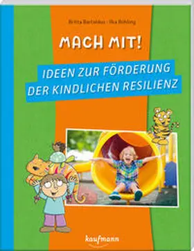 Bartoldus |  Mach mit! Ideen zur Förderung der kindlichen Resilienz | Buch |  Sack Fachmedien