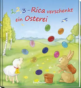 Wilhelm |  1, 2, 3 - Rica verschenkt ein Osterei | Buch |  Sack Fachmedien