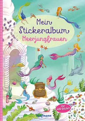 Kamlah |  Mein Stickeralbum - Meerjungfrauen | Buch |  Sack Fachmedien