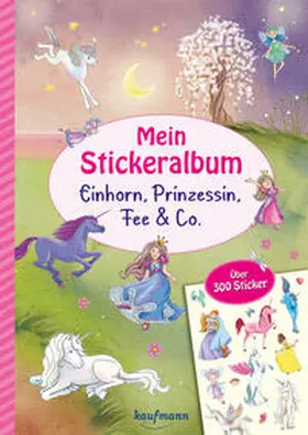 Kamlah / Lückel |  Mein Stickeralbum - Einhorn, Prinzessin, Fee & Co. | Buch |  Sack Fachmedien