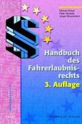Schué / Glowalle / Brauckmann |  Handbuch des Fahrerlaubnisrechts | Buch |  Sack Fachmedien