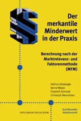 Zeisberger / Woyte / Schmidt |  Der merkantile Minderwert in der Praxis | Buch |  Sack Fachmedien