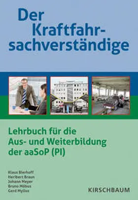 Bierhoff / Braun / Meyer |  Der Kraftfahrsachverständige | Buch |  Sack Fachmedien