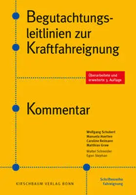 Schubert / Wolfgang / Huetten |  Begutachtungsleitlinien zur Kraftfahreignung | Buch |  Sack Fachmedien