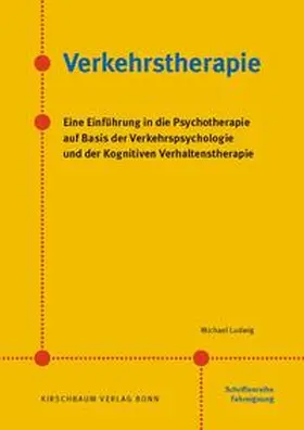 Ludwig |  Verkehrstherapie | Buch |  Sack Fachmedien
