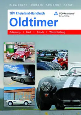 Brauckmann / Mißbach / Schroeder |  TÜV Rheinland-Handbuch Oldtimer | Buch |  Sack Fachmedien