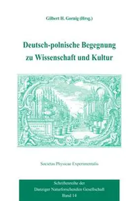 Gornig |  Deutsch-polnische Begegnung zu Wissenschaft und Kultur | Buch |  Sack Fachmedien