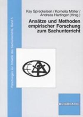 Spreckelsen / Möller / Hartinger |  Ansätze und Methoden empirischer Forschung zum Sachunterricht | Buch |  Sack Fachmedien