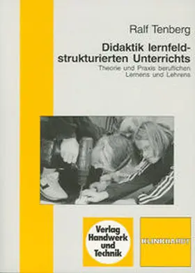 Tenberg |  Didaktik lernfeldstrukturierten Unterrichts | Buch |  Sack Fachmedien