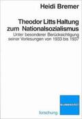Bremer |  Theodor Litts Haltung zum Nationalsozialismus | Buch |  Sack Fachmedien