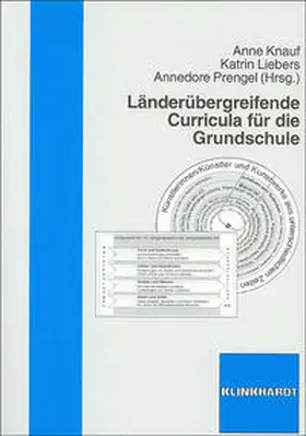 Knauf / Liebers / Prengel | Länderübergreifende Curricula für die Grundschule | Buch | 978-3-7815-1419-5 | sack.de