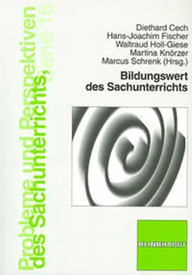 Cech / Fischer / Holl-Giese |  Bildungswert des Sachunterrichts | Buch |  Sack Fachmedien