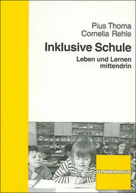 Thoma / Rehle |  Inklusive Schule | Buch |  Sack Fachmedien