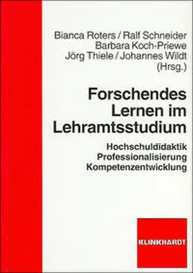 Roters / Schneider / Koch-Priewe |  Forschendes Lernen im Lehramtsstudium | Buch |  Sack Fachmedien