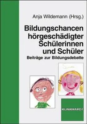 Wildemann |  Bildungschancen hörgeschädigter Schülerinnen und Schüler | Buch |  Sack Fachmedien