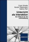 Schelle / Rabenstein / Reh |  Unterricht als Interaktion | Buch |  Sack Fachmedien
