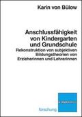 Bülow |  Anschlussfähigkeit von Kindergarten und Grundschule | Buch |  Sack Fachmedien