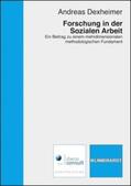 Dexheimer |  Forschung in der Sozialen Arbeit | Buch |  Sack Fachmedien
