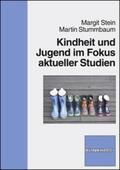 Stein / Stummbaum |  Kindheit und Jugend im Fokus aktueller Studien | Buch |  Sack Fachmedien