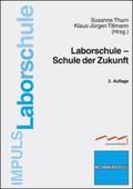 Thurn / Tillmann |  Laborschule - Schule der Zukunft | Buch |  Sack Fachmedien