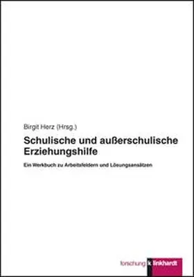 Herz Birgit |  Schulische und außerschulische Erziehungshilfe | Buch |  Sack Fachmedien