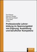 Bosse / Dauber / Döring-Seipel |  Professionelle Lehrerbildung im Spannungsfeld von Eignung, Ausbildung und beruflicher Kompetenz | Buch |  Sack Fachmedien
