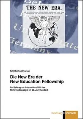 Koslowski |  Die New Era der New Education Fellowship | Buch |  Sack Fachmedien