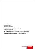 Gast / Leugers / Leugers-Scherzberg |  Katholische Missionsschulen in Deutschland 1887 - 1940 | Buch |  Sack Fachmedien