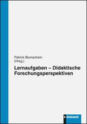 Blumschein |  Lernaufgaben - Didaktische Forschungsperspektiven | Buch |  Sack Fachmedien