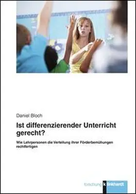 Bloch |  Ist differenzierender Unterricht gerecht? | Buch |  Sack Fachmedien